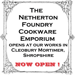Visit the Netherton Foundry cookware store at our workshops